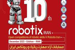 مسابقات آزاد مهارت رباتیک و ربوتکس ایران با حضور 900 رقابت کننده از سراسر کشور  23 تا 25 آذرماه 1402
